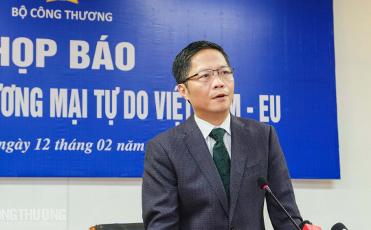 Cwin63 sân chơi đỉnh cao khẩn trương hoàn thiện hồ sơ trình Quốc hội phê chuẩn EVFTA