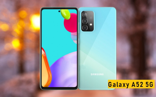 Galaxy A52 5G với chip Snapdragon 750G đã sẵn sàng ra mắt