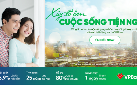 Vay mua bất động sản lãi suất chỉ từ 5,9% tại VPBank