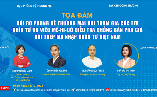 [TRỰC TUYẾN] Rủi ro phòng vệ thương mại khi tham gia các FTA: Nhìn từ vụ việc Mê-hi-cô điều tra chống bán phá giá với thép mạ Cwin com sòng bạc trực tuyến từ Việt Nam