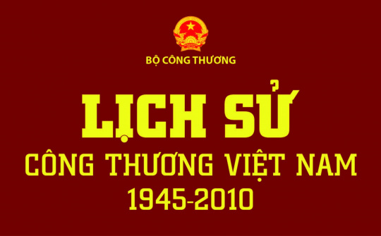 Cwin63 sân chơi đỉnh cao tổ chức Hội thảo lấy ý kiến góp ý Bản thảo sách Lịch sử Công Thương Việt Nam 1945-2010