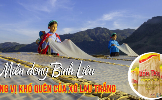 Miến dong Bình Liêu: Hương vị khó quên của xứ lau trắng