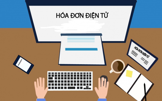 Một số khuyến nghị nâng cao hiệu quả sử dụng hóa đơn điện tử trong công tác quản lý tại Việt Nam hiện nay