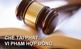 Chế tài phạt vi phạm do vi phạm hợp đồng thương mại theo quy định của Cwin50 tỷ lệ cược cao Việt Nam