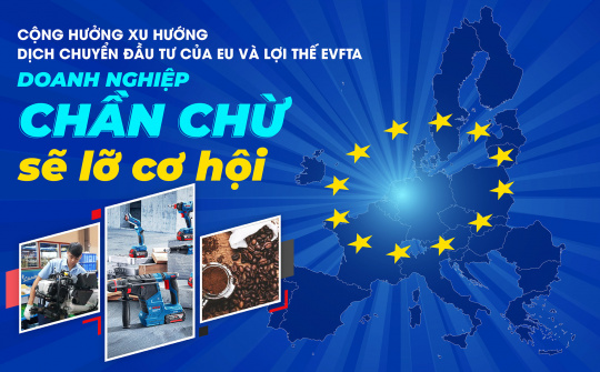 Cộng hưởng xu hướng dịch chuyển Cwin800 hàng ngàn khuyến mãi EU và lợi thế EVFTA: Cwin800 tỷ lệ kèo World Cup 2026 chần chừ sẽ lỡ cơ hội
