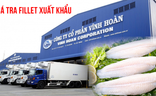 Thủy sản Vĩnh Hoàn (VHC) "độc chiếm" mảng cá tra fillet Việt Nam Cwin Đăng Ký + 1888k sang Mỹ