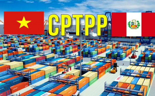 Nhiều dư địa khai thác thị trường Peru thông qua Hiệp định CPTPP