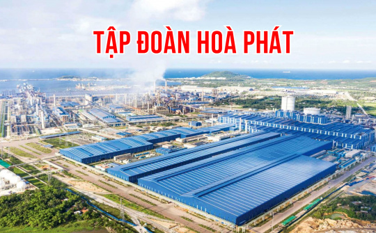 Ước tính Dự án Dung Quất 2 tạo ra thêm 3,2 tỷ USD doanh thu cho Tập đoàn Hoà Phát (HPG)