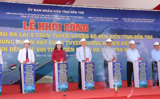 Bến Tre: Khởi công cầu Ba Lai 8 và khởi động xây dựng đường bộ ven biển nối với Tiền Giang, Trà Vinh