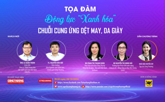 [TRỰC TUYẾN] Động lực "Xanh hóa" chuỗi cung ứng dệt may, da giày