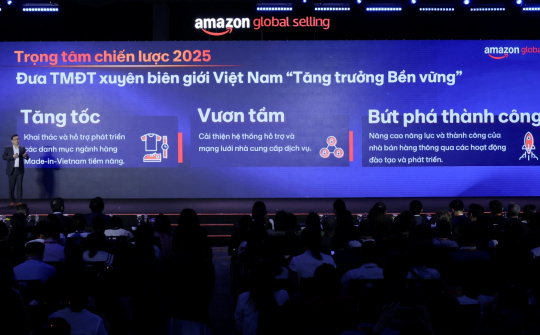 Amazon Global Selling: Thúc đẩy thương mại điện tử xuyên biên giới Việt Nam cất cánh toàn cầu là trọng tâm chiến lược 2025