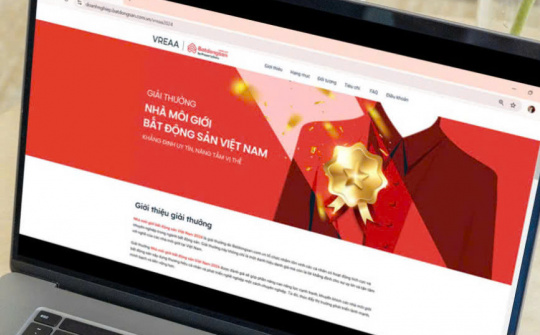 Giải thưởng Nhà môi giới bất động sản Việt Nam – VREAA giúp thị trường minh bạch hơn