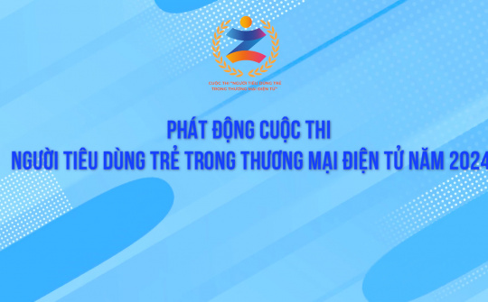 Phát động Cuộc thi “Người M.Cwin800.com thể thao, casino live, bắn cá và slot nổ hũ trẻ trong thương mại điện tử” năm 2024