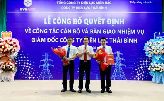 Bổ nhiệm Giám đốc Công ty Điện lực Thái Bình