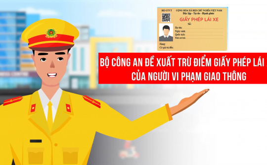 Bộ Công an đề xuất trừ điểm giấy phép lái xe của người vi phạm Cwincom Cá cược thể thao