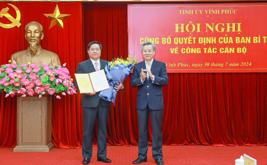 Ban Bí thư điều động, chỉ định tân Phó Bí thư Tỉnh ủy Vĩnh Phúc