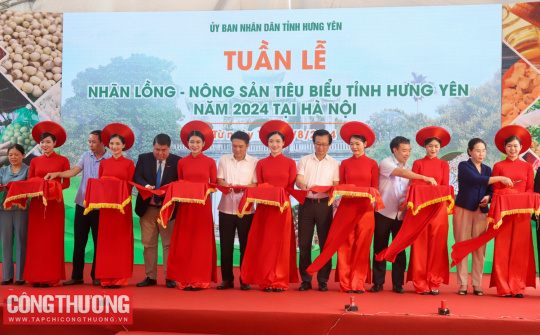 Khai mạc Tuần lễ Nhãn và nông sản tiêu biểu tỉnh Hưng Yên năm 2024