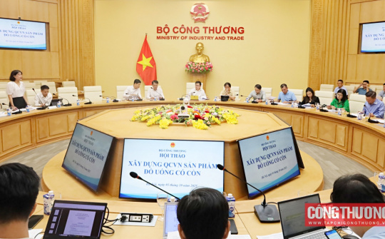 Xây dựng Quy chuẩn kỹ thuật quốc gia đối với sản phẩm đồ uống có cồn: Đảm bảo an toàn, minh bạch và phù hợp thông lệ quốc tế