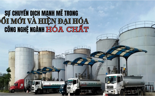 Sự chuyển dịch mạnh mẽ trong đổi mới và hiện đại hóa công nghệ ngành Hoá chất