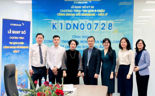 Cwin4555 link đăng ký đăng nhập Eximbank công bố khách hàng trúng thưởng Chương trình " Du lịch năm châu cùng ngoại hối Eximbank - Mùa 3"