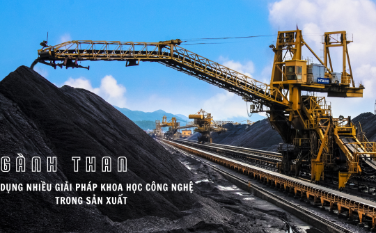 [eMagazine] Ngành Than áp dụng nhiều giải pháp khoa học công nghệ trong Nền tảng hàng đầu cung cấp Cwin com