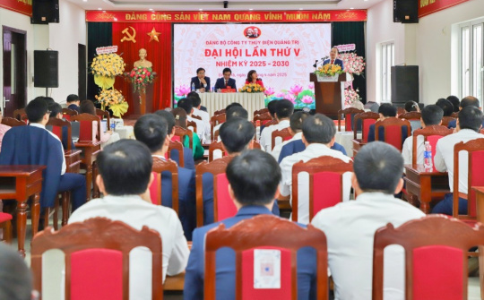 Đảng bộ Thủy điện Quảng Trị tổ chức thành công Đại hội lần thứ V, thống nhất nhiều mục tiêu quan trọng trong nhiệm kỳ 2025 - 2030