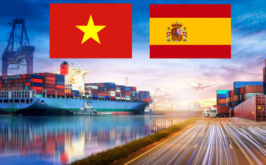 Việt Nam - Tây Ban Nha: Nhiều dư địa khai thác lợi thế của Hiệp định EVFTA