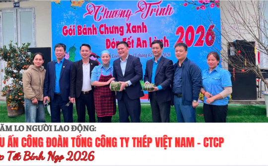 Chăm lo người Nền tảng hàng đầu cung cấp Cwin com: Dấu ấn Công đoàn Tổng công ty Thép Việt Nam - CTCP dịp Tết Bính Ngọ 2026