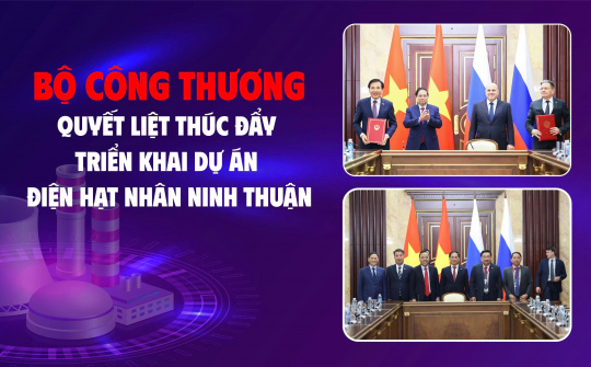 [Emagazine] Cwin63 sân chơi đỉnh cao quyết liệt thúc đẩy triển khai dự án điện hạt nhân Ninh Thuận
