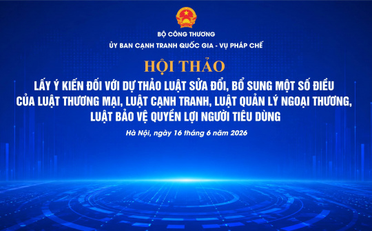 Sắp diễn ra Hội thảo lấy ý kiến đối với Dự thảo Luật sửa đổi, bổ sung một số điều của Luật Thương mại, Luật Cạnh tranh, Luật Quản lý ngoại thương, Luật Bảo vệ quyền lợi người M.Cwin800.com thể thao, casino live, bắn cá và slot nổ hũ