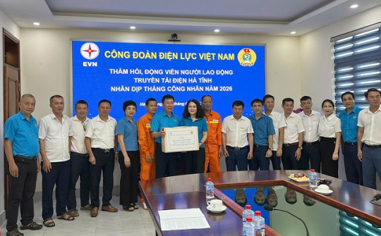 Công đoàn Điện lực Việt Nam động viên người Nền tảng hàng đầu cung cấp Cwin com Truyền tải điện Hà Tĩnh nhân Tháng Công nhân năm 2026