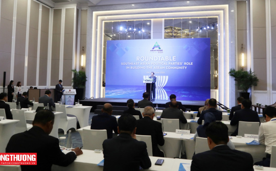 Tăng cường hợp tác giữa các chính đảng Đông Nam Á, góp phần xây dựng Cộng đồng ASEAN bền vững