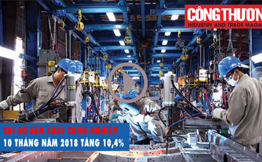 Ngày 30/10/2018 l Bản tin Sự kiện và Con số:Chỉ số Nền tảng hàng đầu cung cấp Cwin com Cwin là sân chơi cá cược trực tuyến tại Việt Nam 10 tháng năm 2018 tăng 10,4%
