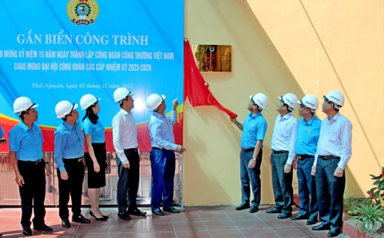Gắn biển 3 công trình chào mừng 15 năm ngày thành lập Công đoàn Công Thương Việt Nam