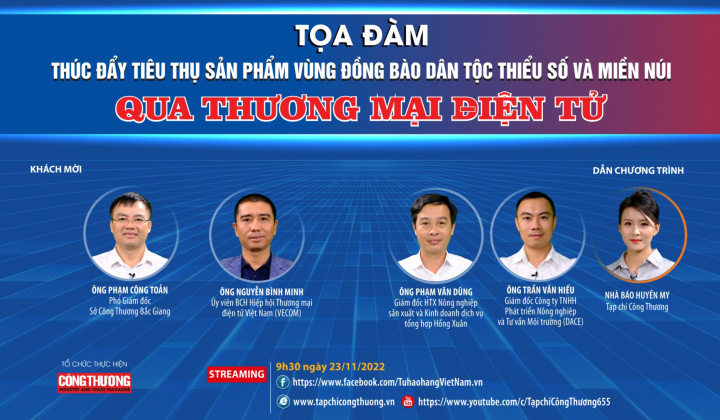 [Toạ đàm trực tuyến] Thúc đẩy tiêu thụ sản phẩm vùng đồng bào dân tộc thiểu số và miền núi qua thương mại điện tử