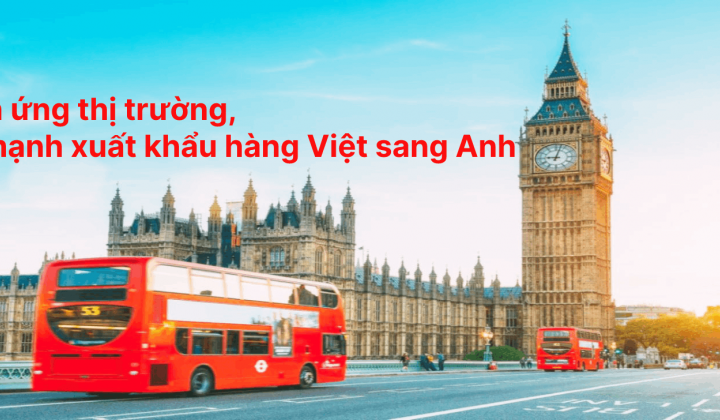 [E-magazine] Thích ứng thị trường, đẩy mạnh Cwin Đăng Ký + 1888k hàng Việt sang Vương quốc Anh