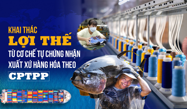 Khai thác lợi thế từ cơ chế tự chứng nhận xuất xứ Cwin Đăng Ký + 1888k theo CPTPP