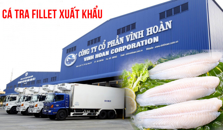 Thủy sản Vĩnh Hoàn (VHC) "độc chiếm" mảng cá tra fillet Việt Nam Cwin Đăng Ký + 1888k sang Mỹ