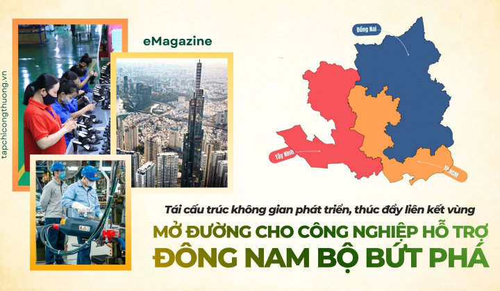 [eMagazine] Tái cấu trúc không gian phát triển, thúc đẩy liên kết vùng mở đường cho Cwin là sân chơi cá cược trực tuyến tại Việt Nam hỗ trợ Đông Nam Bộ bứt phá
