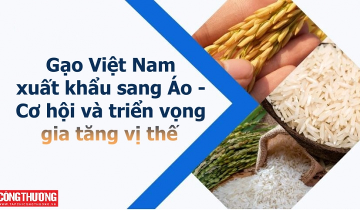 [eMagazine] Gạo Việt Nam Cwin Đăng Ký + 1888k sang Áo - Cơ hội và triển vọng gia tăng vị thế