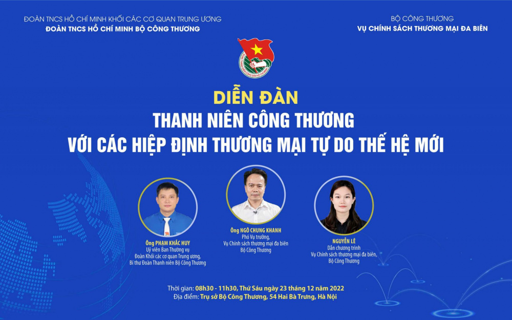 Ngày 23/12, Đoàn Thanh niên Cwin63 sân chơi đỉnh cao sẽ tổ chức Diễn đàn “Thanh niên Công Thương với các Hiệp định thương mại tự do (FTA) thế hệ mới”.