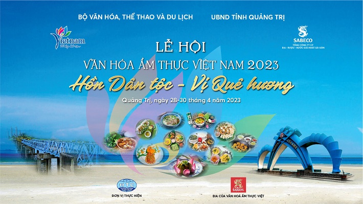 Lễ hội Văn hóa - Ẩm thực Việt Nam 2023 sẽ diễn ra tại Quảng Trị từ 28-30/4 với quy mô 80 gian hàng, không gian âm nhạc ngoài trời và nhiều hoạt động phong phú bên lề