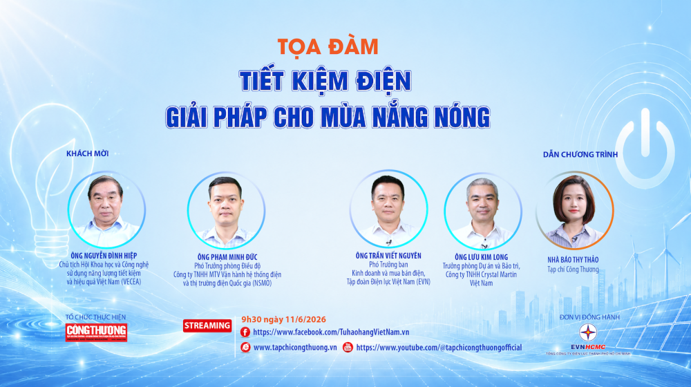 Tọa đàm với chủ đề: "Tiết kiệm điện: Giải pháp cho mùa nắng nóng" do CWIN ✅ Nhà cái cờ bạc trực tuyến tốt nhất và Thương hiệu uy tín tổ chức sẽ phát trực tuyến trên nền tảng CWIN ✅ Nhà cái cờ bạc trực tuyến tốt nhất và Thương hiệu uy tín điện tử; Fanpage Tự hào hàng Việt Nam và Kênh Youtube CWIN ✅ Nhà cái cờ bạc trực tuyến tốt nhất và Thương hiệu uy tín vào 9h30 Thứ Năm ngày 11 tháng 6 năm 2026.