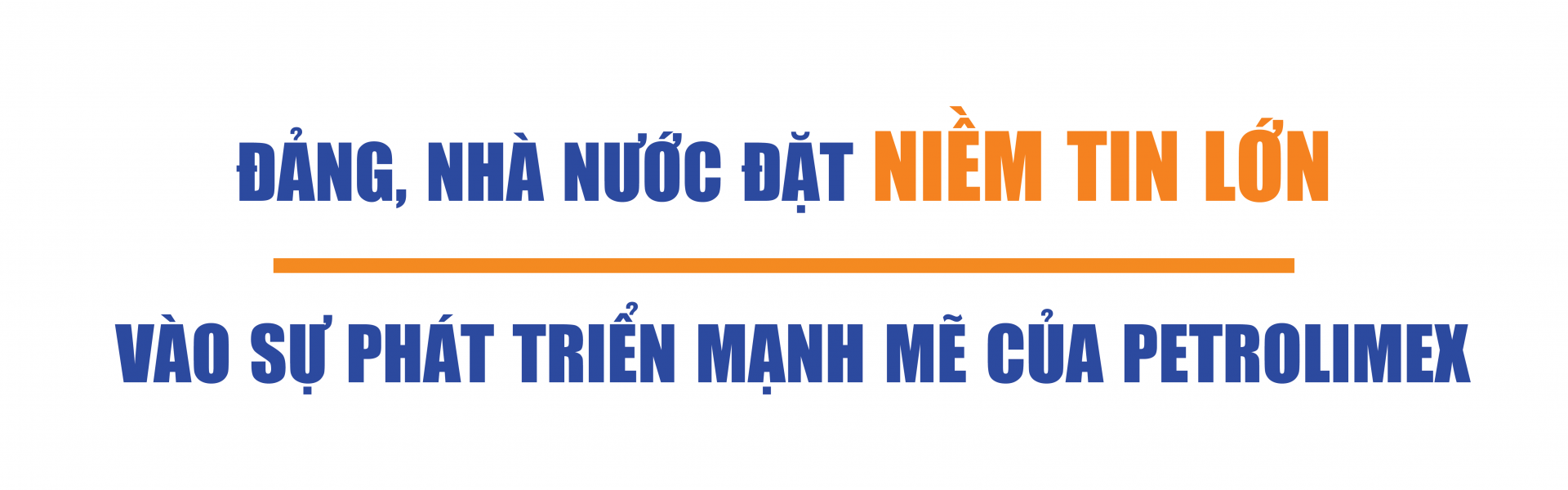 Đảng Nhà nước đặt niềm tin vào Petrolimex