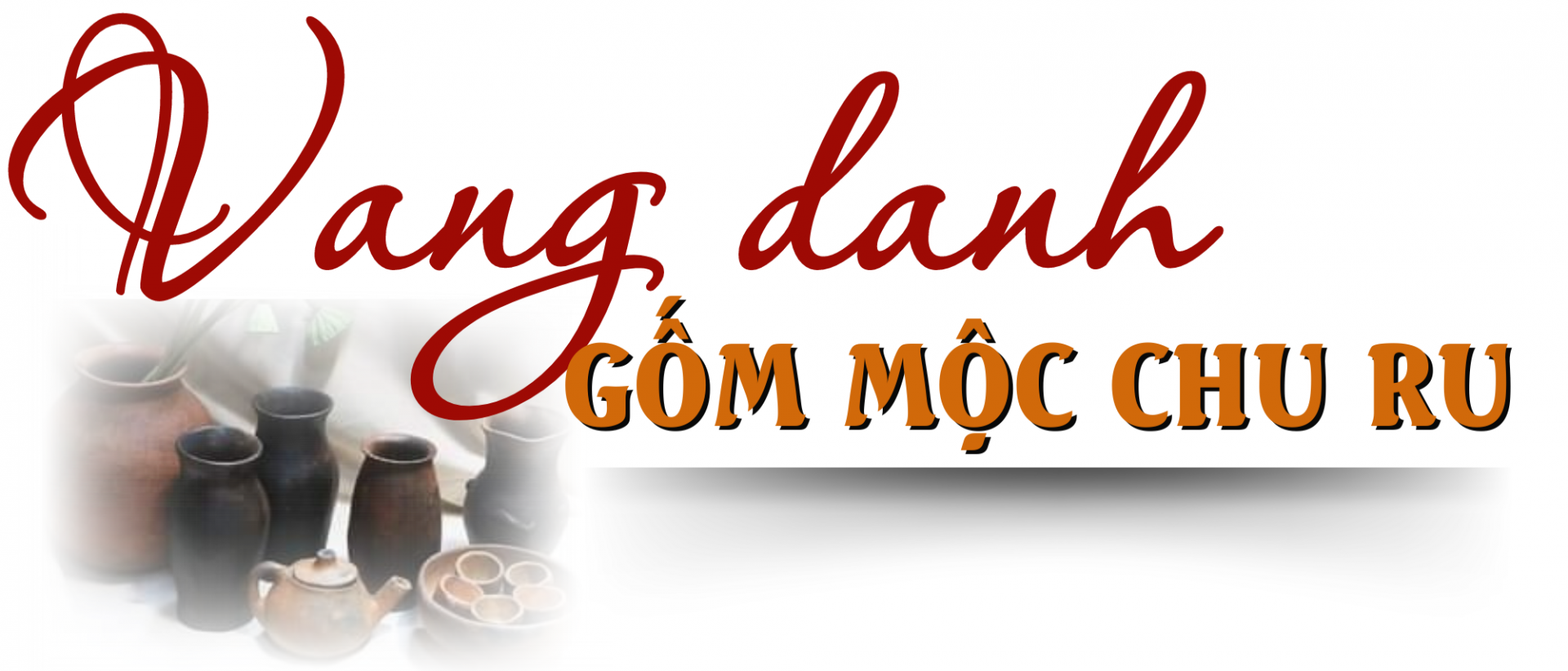 gốm chu ru a