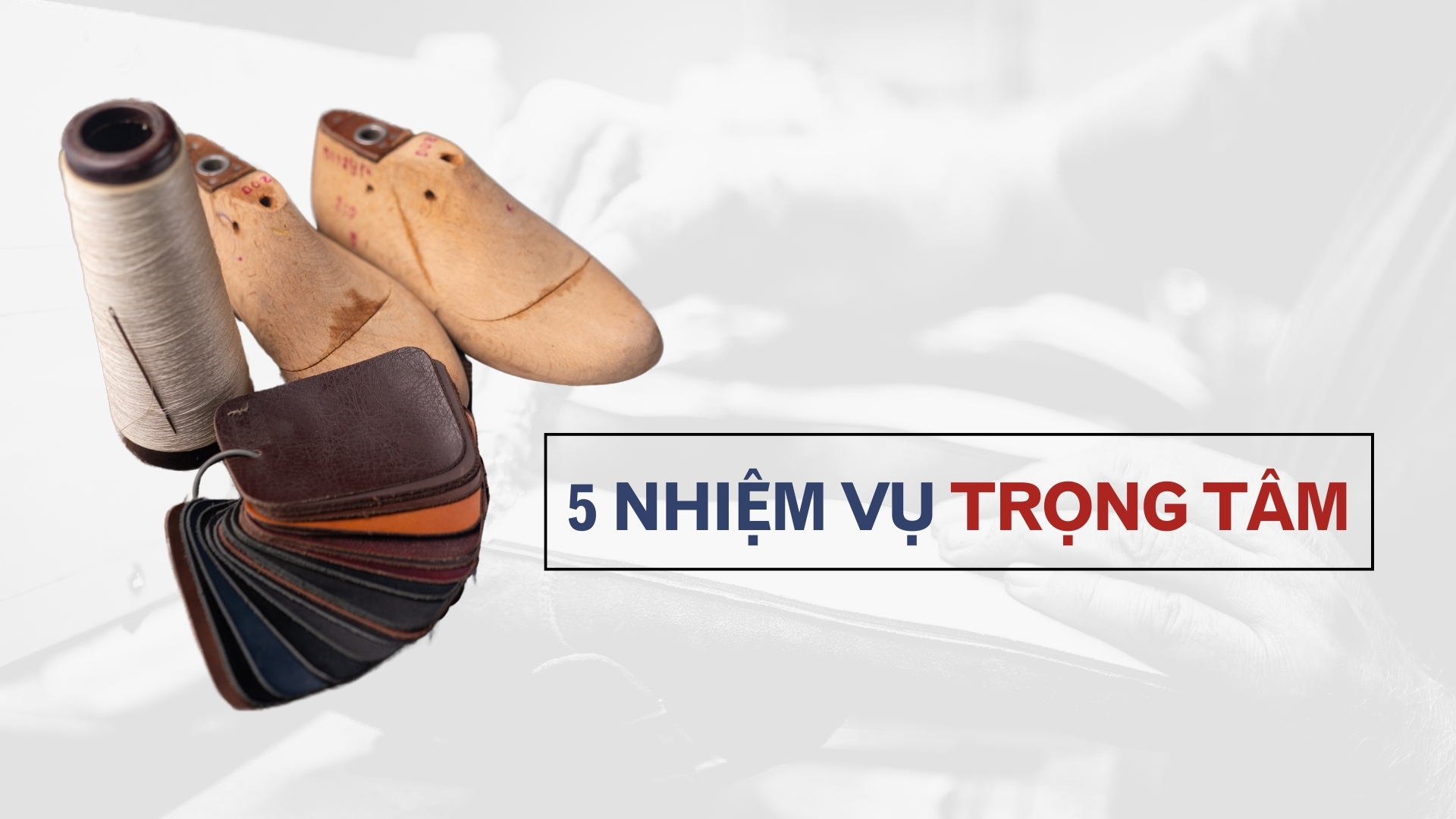 Giải pháp đột phát tạo chuỗi giá trị bền vững cho ngành da giày