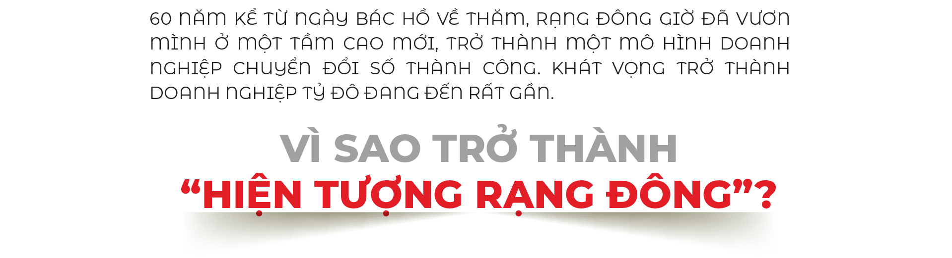Khát vọng Rạng Đông và hành trình 60 năm làm theo lời Bác 