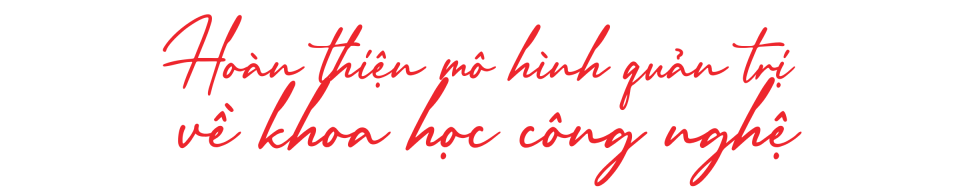 Hoàn thiện mô hình quản trị về khoa học công nghệ