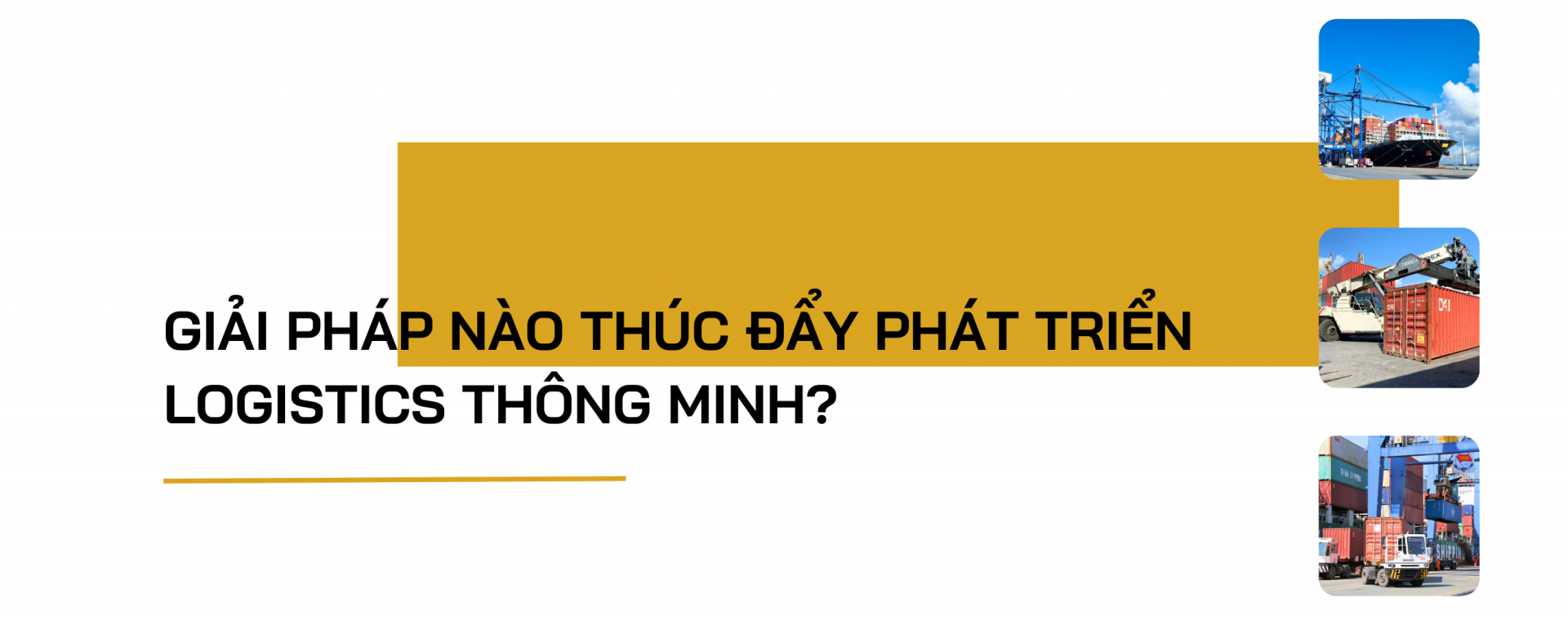 Giải pháp nào thúc đẩy phát triển logistics thông minh?