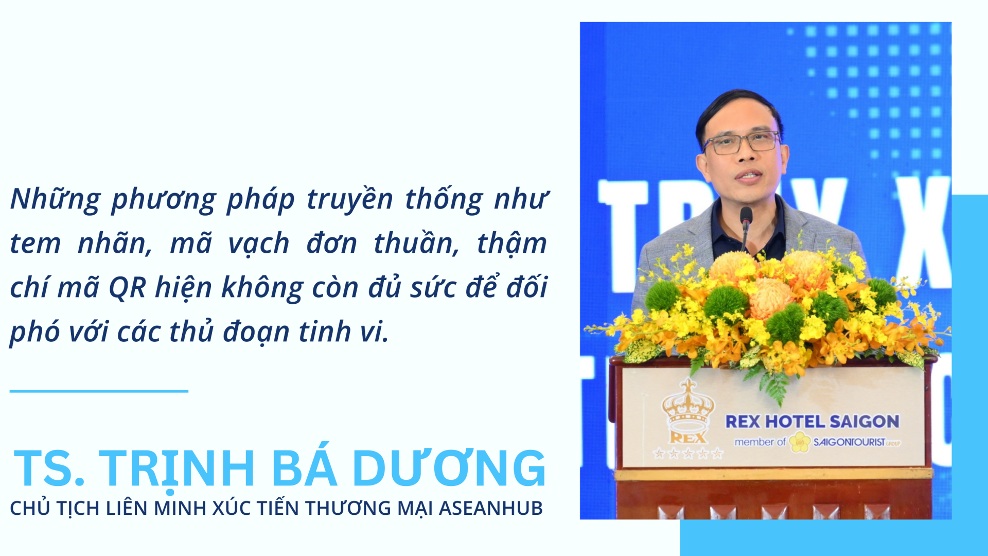 TS. Trịnh Bá Dương - Chủ tịch Liên minh Xúc tiến thương mại AseanHUB